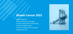 Educated Patient® Breast Cancer Summit at MBCC De-Escalation of Surgery Presentation: March 4, 2023