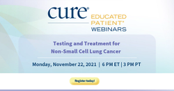 Educated Patient® Webinar: Testing and Treatment for Non-Small Cell Lung Cancer