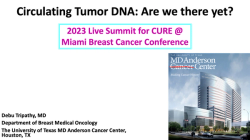 Educated Patient® Breast Cancer Summit at MBCC Circulating Tumor DNA Presentation: March 4, 2023