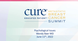 Educated Patient® Metastatic Breast Cancer Summit Addressing Psychosocial Issues Presentation: June 11, 2022
