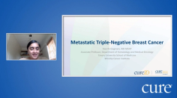 Educated Patient® Metastatic Breast Cancer Summit Metastatic Triple-Negative Presentation: June 11, 2022