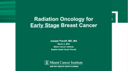 Educated Patient® Breast Cancer Summit at MBCC Radiation Therapy Presentation: March 4, 2023