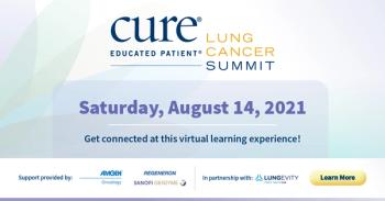 Educated Patient® Lung Cancer Summit Targeted Treatment Session: August 14, 2021